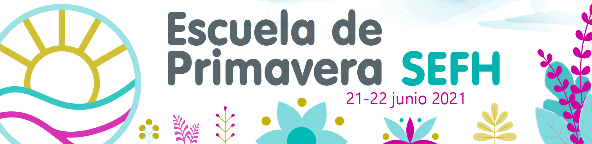 Escuela de Primavera SEFH Escuela de Primavera SEFH